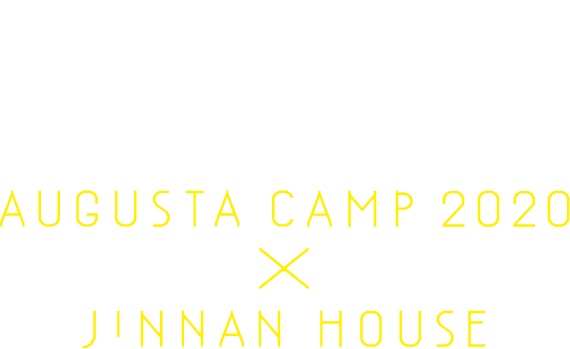 AUGUSTA CAMP 2020 x KINNAN HOUSE