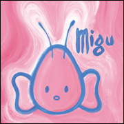 miguアナログ盤（通称でっかいmigu）