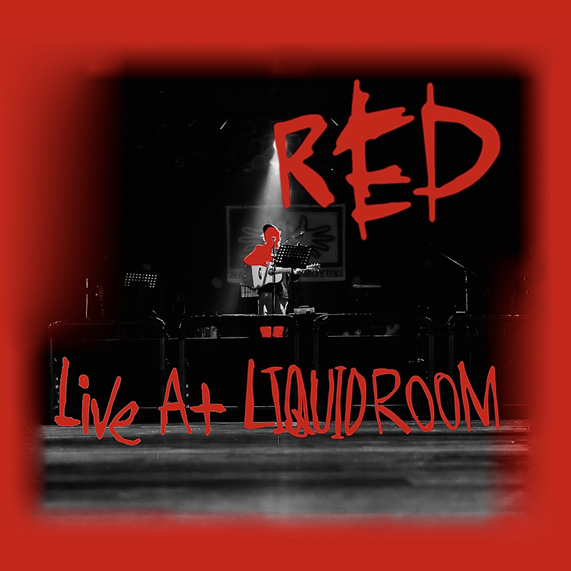 長澤知之「RED Live At LIQUIDROOM」
