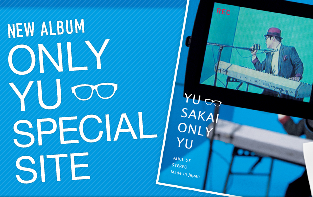 さかいゆう MINI ALBUM 『ONLY YU』 SPECIAL SITE